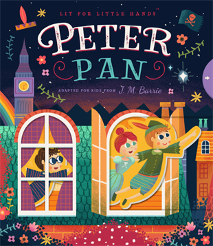Lit for Little Hands: Peter Pan Board Book