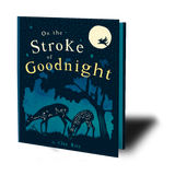 At the Stroke of Goodnight Board Book