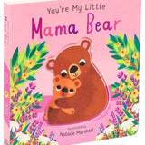 You're My Little Mama Bear by Nicola Edwards
