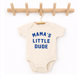 Mama's Little Dude Onesie , First Mother's Day Gift