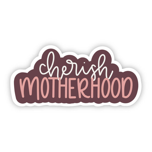 Cherish Motherhood Sticker