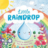 Nature Stories: Little Raindrop-Discover an Amazing Story from the Natural World by IglooBooks