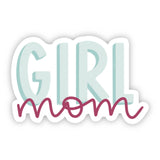 Girl Mom Teal and Fuschia  Sticker