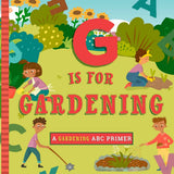 G Is for Gardening - Kids' Educational Book