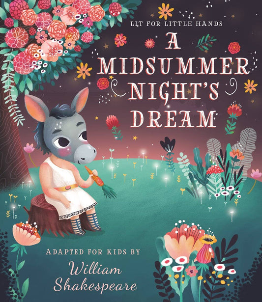 Lit for Little Hands: A Midsummer Night's Dream Board Book