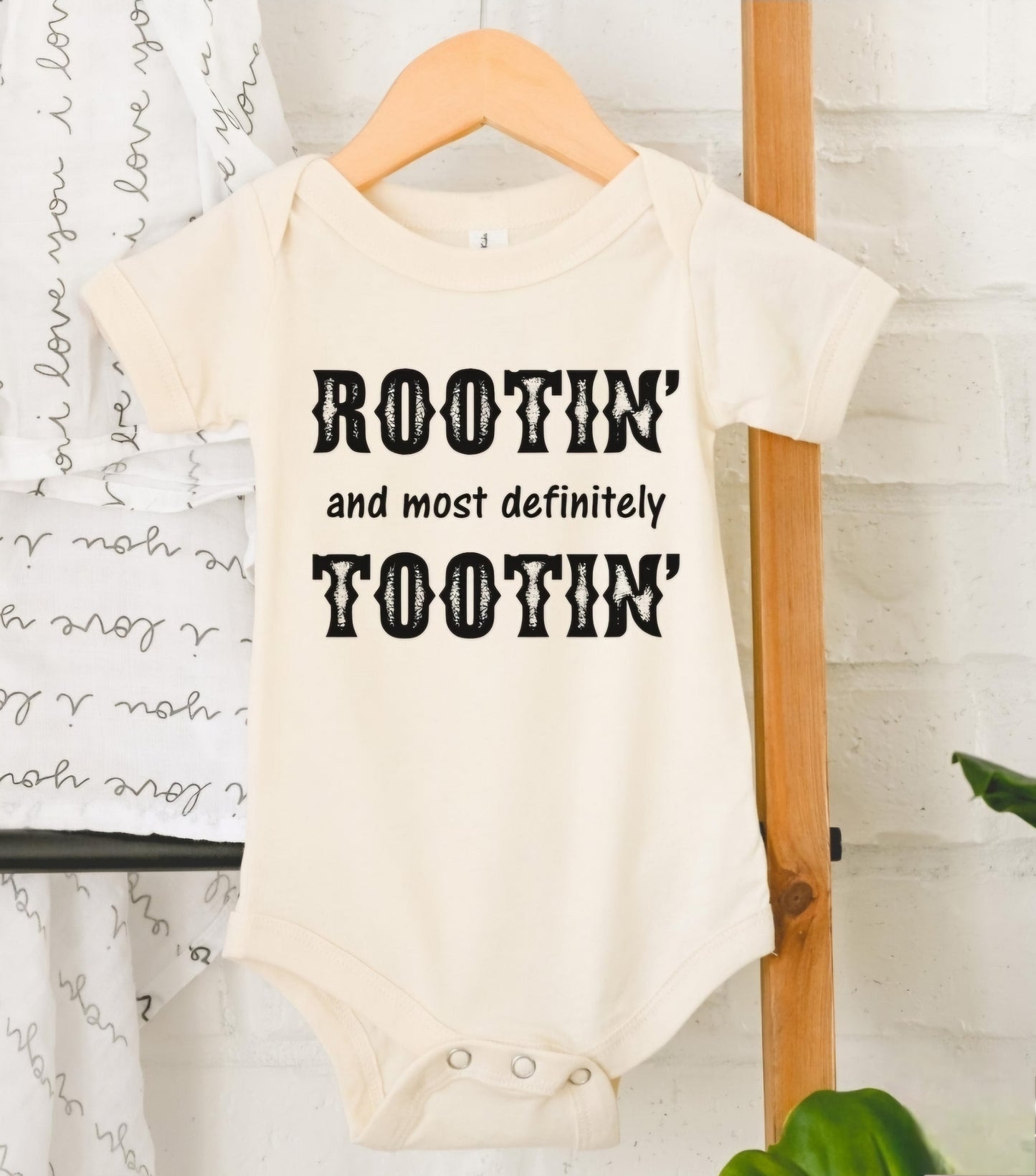 Rootin' and most definitely Tootin' Onesie