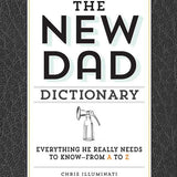 New Dad Dictionary by Chris Illuminati
